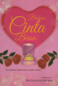 Image of Bukan Cinta Biasa : Merindukanmu adalah siksaan Terindah Untukku ..