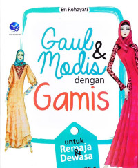 Image of Gaul & Modis Dengan Gamis Untuk Remaja & Dewasa
