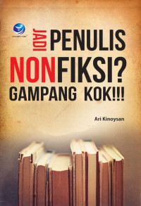 Image of Jadi Penulis Nonfiksi ? Gampang Kok!