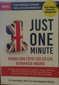 Image of Just one minute :mudah dan cepat cas cis cus berbahasa Inggris