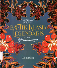 Image of Motif batik klasik legendaris dan turunannya