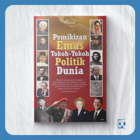 Image of Pemikiran Emas Tokoh-tokoh Politik Dunia