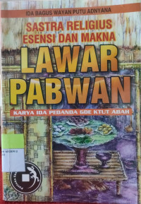 Image of Sastra Religius Esensi dan Makna Lawar Pabwan