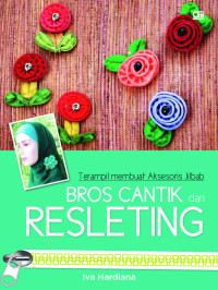 Image of Terampil Membuat Aksesoris Jilbab: Bros Cantik Dari Resleting