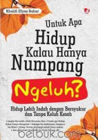 Image of Untuk apa hidup kalau hanya numpang ngeluh?